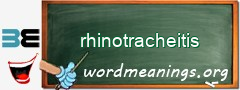 WordMeaning blackboard for rhinotracheitis